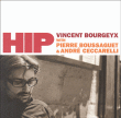 Vincent Bourgeyx&nbsp;-&nbsp;Hip
