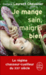 Je mange sain je maigris bien
