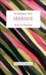 Le bonheur selon... Sénèque&nbsp;-&nbsp;Sénèque