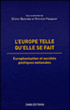 L'Europe telle qu'elle se fait&nbsp;-&nbsp;Olivier Baisnee, Romain Pasquier