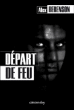 Départ de feu&nbsp;-&nbsp;Alex Berenson