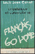 Linguistique et colonialisme&nbsp;-&nbsp;Louis-Jean Calvet