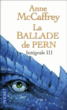 La ballade de Pern, Intégrale T3&nbsp;-&nbsp;Anne McCaffrey