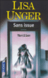Sans issue&nbsp;-&nbsp;Lisa Unger