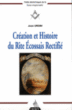 Création et histoire du rite écossais rectifié&nbsp;-&nbsp;Jean Ursin