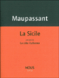 La Sicile&nbsp;-&nbsp;Guy de Maupassant