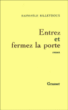 Entrez et fermez la porte&nbsp;-&nbsp;R. Billetdoux