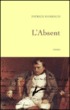 L'absent&nbsp;-&nbsp;Patrick Rambaud