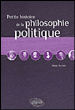 Petite histoire de la philosophie politique&nbsp;-&nbsp;Pascal Bouvier