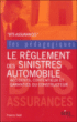 Les règlements des sinistres automobiles&nbsp;-&nbsp;Francis Noël