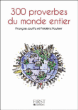 300 proverbes du monde entier&nbsp;-&nbsp;François Jouffa, Frédéric  Pouhier