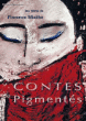 Contes pigmentés&nbsp;-&nbsp;Florence Miailhe