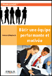 Bâtir une équipe performante et motivée&nbsp;-&nbsp;Ramez Cayatte