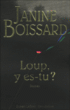 Loup y es-tu ?&nbsp;-&nbsp;Janine Boissard