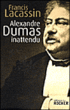 Alexandre Dumas inattendu&nbsp;-&nbsp;Francis Lacassin