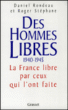 Des hommes libres&nbsp;-&nbsp;Daniel Rondeau, Roger Stephane
