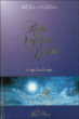 Récits d'un voyageur de l'astral&nbsp;-&nbsp;Daniel Meurois, Anne Meurois-Givaudan