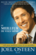 Le meilleur de vous-même&nbsp;-&nbsp;Joël Osteen