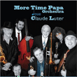 More Time Papa Orchestra&nbsp;-&nbsp;Joue Claude Luter