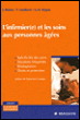 L'infirmière et les soins aux personnes âgées&nbsp;-&nbsp;Joël Belmin, Francine Amalberti