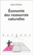 Economie des ressources naturelles&nbsp;-&nbsp;Gilles Rotillon
