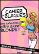Cahier de blagues a ne surtout pas offrir à une blonde&nbsp;-&nbsp;Collectif