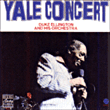 Duke Ellington&nbsp;-&nbsp;Yale concert