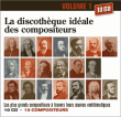 Compilation Classique&nbsp;-&nbsp;Discothèque idéale des compositeurs classiques volume 1