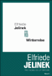 Winterreise&nbsp;-&nbsp;Elfriede Jelinek