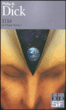 Prélude à la trilogie divine, T1&nbsp;-&nbsp;Philip Kindred Dick