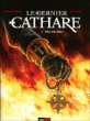 Le dernier Cathare, T1&nbsp;-&nbsp;Arnaud Delalande, Eric Lambert