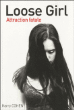 Loose girl, attraction fatale&nbsp;-&nbsp;Kerry Cohen