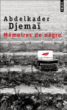 Mémoires de nègre&nbsp;-&nbsp;Abdelkader Djemaï