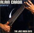Alain Caron&nbsp;-&nbsp;Jazz rock cuts