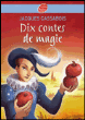 Dix contes de magie&nbsp;-&nbsp;Jacques Cassabois