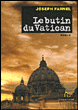 Le butin du Vatican&nbsp;-&nbsp;Joseph Farnel