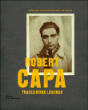 Robert Capa : traces d'une légende&nbsp;-&nbsp;Bernard Lebrun, Michel Lefebvre