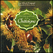 Petit traité gourmand de la châtaigne&nbsp;-&nbsp;Anne Vallon De Montgrand, Caroline Thomas-Vallon