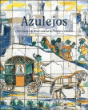 Azulejos : 50 panneaux du musée national de l'Azulejo à Lisbonne&nbsp;-&nbsp;Collectif