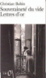 Souveraineté du vide suivi de Lettres d'or&nbsp;-&nbsp;Christian Bobin
