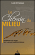 Le chemin du milieu&nbsp;-&nbsp;Claire Petitmangin