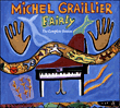 Michel Graillier&nbsp;-&nbsp;Fairly - The Complete Session