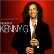 Kenny G&nbsp;-&nbsp;Forever in love - The best of