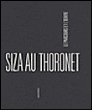 Siza au Thoronet, le parcours et l'oeuvre&nbsp;-&nbsp;Dominique Machabert