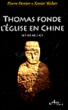 Thomas fonde l'église en Chine, 65-68&nbsp;-&nbsp;Xavier Walter, Pierre Perrier