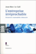 L'entreprise irréprochable&nbsp;-&nbsp;Jean-Marc Le Gall