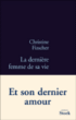 La dernière femme de sa vie&nbsp;-&nbsp;Christine Fizscher