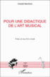 Pour une didactique de l'art musical&nbsp;-&nbsp;Chrystel Marchand