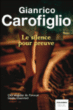 Le silence pour preuve&nbsp;-&nbsp;Gianrico Carofiglio