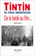 Tintin, le rêve américain&nbsp;-&nbsp;Bob Garcia